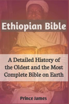 How Many Books Are in the Ethiopian Bible: A Delve into the Cultural and Religious Enigma