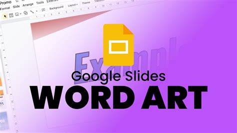 how to do word art on google slides and explore the power of visual storytelling